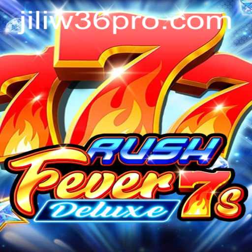 Unveiling the Excitement of RushFever7sDeluxe by JiliW36