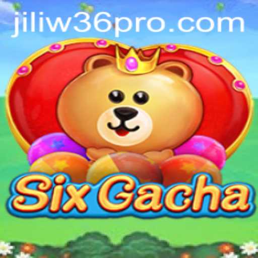 Exploring SixGacha: A New Era in Gaming with JiliW36